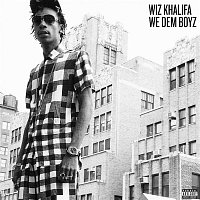 Wiz Khalifa – We Dem Boyz
