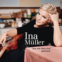 Ina Muller – Das war dein Lied gewesen