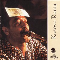 Kosovo Roma – Kosovo Roma - Music of the Gypsies from Kosovo