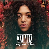 Mahalia – Independence Day