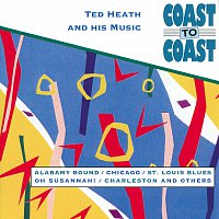 Ted Heath & His Music – Coast To Coast