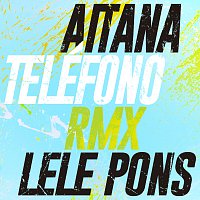 Aitana, Lele Pons – TELÉFONO [Remix]