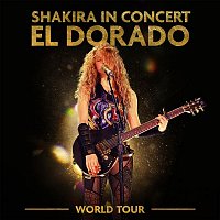 Přední strana obalu CD Shakira In Concert: El Dorado World Tour
