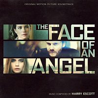 Harry Escott – The Face of An Angel [Original Motion Picture Soundtrack]