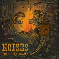 Noises From The Swamp – Noises From The Swamp MP3
