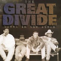 The Great Divide – Break In The Storm