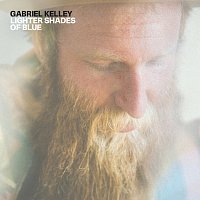 Gabriel Kelley – Lighter Shades Of Blue