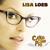 Lisa Loeb – Cake And Pie
