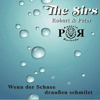 The Sirs – Der Schnee draussen schmilzt