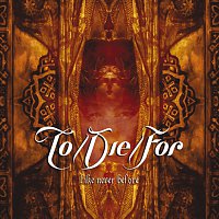 To/Die/For – Like Never Before