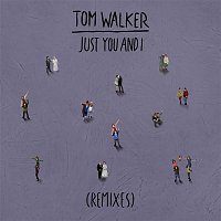 Tom Walker – Just You and I (R3HAB Remix)