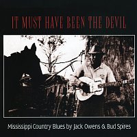 Jack Owens, Bud Spires – It Must Have Been The Devil