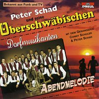 Peter Schad und seine Oberschwabischen Dorfmusikanten – Abendmelodie