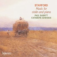 Paul Barritt, Catherine Edwards – Stanford: Music for Violin & Piano