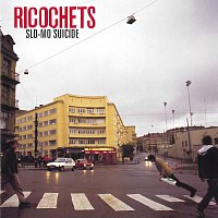 Ricochets – Slo-Mo Suicide