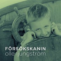 Olle Ljungstrom – Forsokskanin