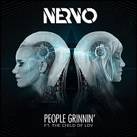 Nervo – People Grinnin' (feat. The Child Of Lov)