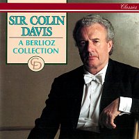 Sir Colin Davis, London Symphony Orchestra – A Berlioz Collection