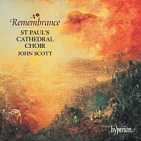 St Paul's Cathedral Choir, John Scott – Remembrance: Choral Music In Memoriam