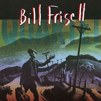 Bill Frisell – Bill Frisell Quartet