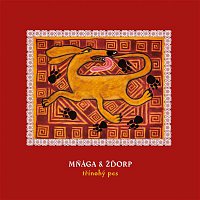 Mnaga A Zdorp – Třínohý pes CD