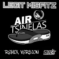 Legit Misfitz – Air Tsinelas (Remix)