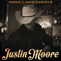 Justin Moore – Jesus And Jack Daniels