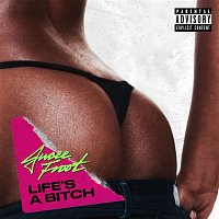 Jucee Froot – Life's A Bitch