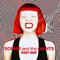 Sophie and the Giants – Right Now