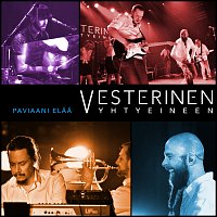 Vesterinen Yhtyeineen – Paviaani elaa [Live]