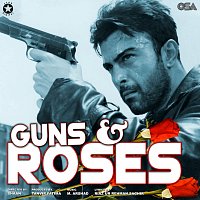M Arshad – Guns & Roses [Original Motion Picture Soundtrack]