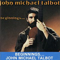 John Michael Talbot – Beginnings ...