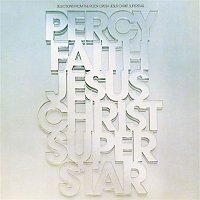 Percy Faith & His Orchestra, Chorus – Jesus Christ, Superstar