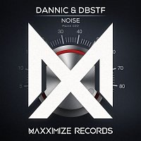 DBSTF & Dannic – Noise