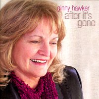 Ginny Hawker – After It's Gone