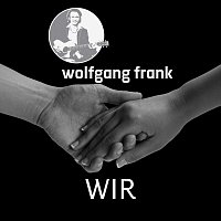 Wolfgang Frank – Wir