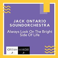 Jack Ontario Soundorchestra – Always Look on the Bright Side of Life (Karaoke)