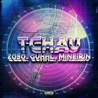 2050, Guhhl, Mineirin – Tchau
