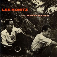 Lee Konitz – Lee Konitz with Warne Marsh
