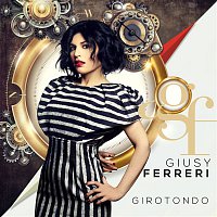 Giusy Ferreri – Girotondo