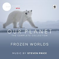 Frozen Worlds [Episode 2 / Soundtrack From The Netflix Original Series "Our Planet"]