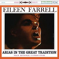 Eileen Farrell – Eileen Farrell -  Arias in the Great Tradition