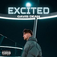 Gavis Dean – Excited
