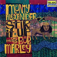 Monty Alexander – Stir It Up: The Music Of Bob Marley
