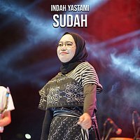 Indah Yastami – Sudah