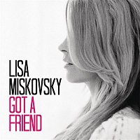 Lisa Miskovsky – Got A Friend