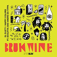 El Dusty, Happy Colors, Soulfiya, Andre Da Tippa – Bruk Wine