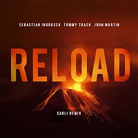 Sebastian Ingrosso, Tommy Trash, John Martin – Reload [Carli Remix]