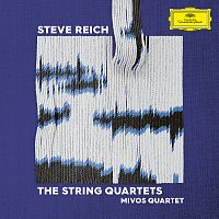 Mivos Quartet – Steve Reich: The String Quartets