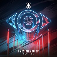 Sentinel – Eyes On You EP